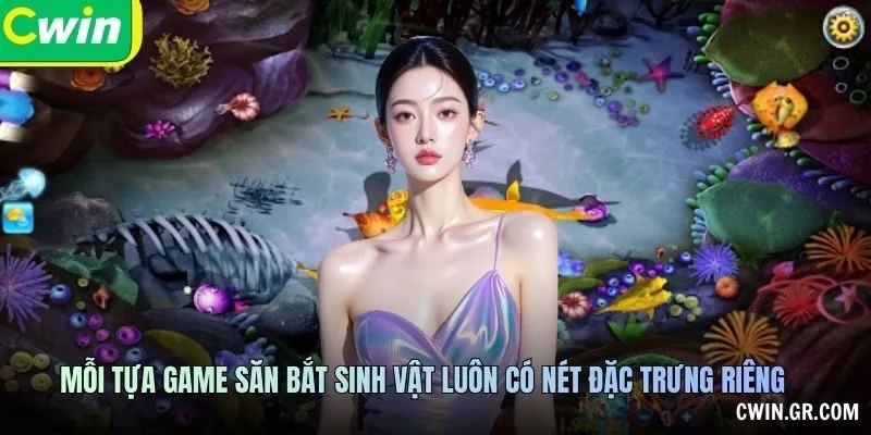 Mỗi tựa game săn bắt sinh vật luôn có nét đặc trưng riêng