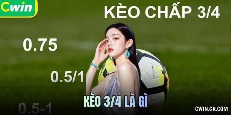 Kèo 3/4 Là Gì – Thắng Cách Biệt, Chính Xác Trong Tầm Tay