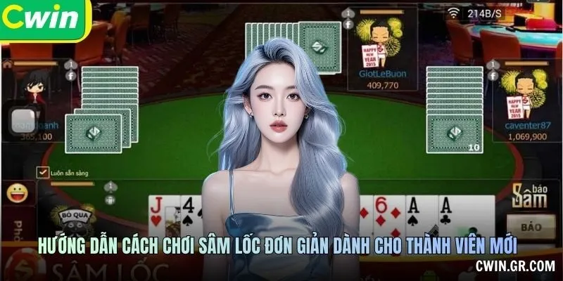 Hướng dẫn cách chơi sâm lốc đơn giản dành cho thành viên mới
